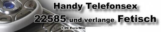 Fetisch Telefonsex über Handy Fetisch Telefonsex über Handy